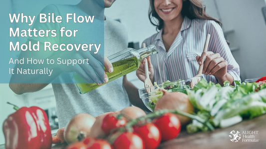 Why Bile Flow Matters for Mold Recovery and How to Support It Naturally